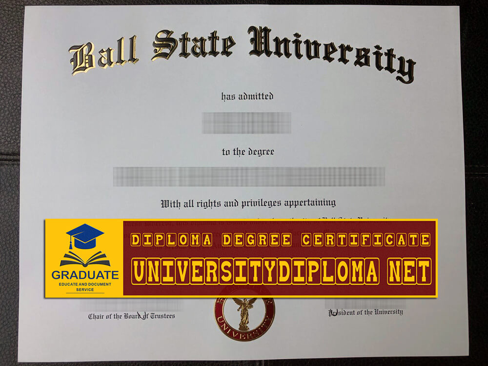 fake Ball State University diploma,fake Ball State University degree certificate